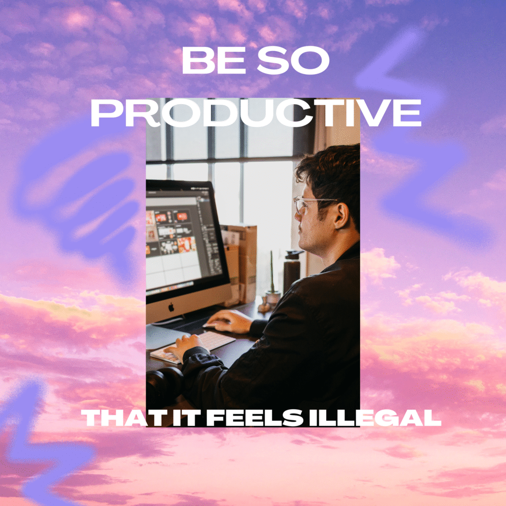 How to Be So Productive